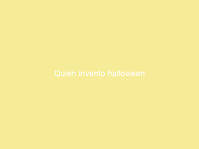 Quien invento halloween